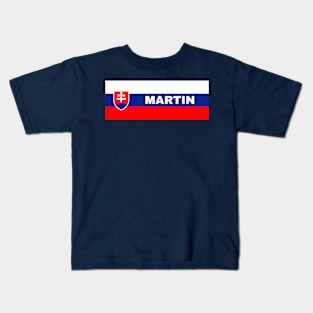 Martin City in Slovakian Flag Kids T-Shirt